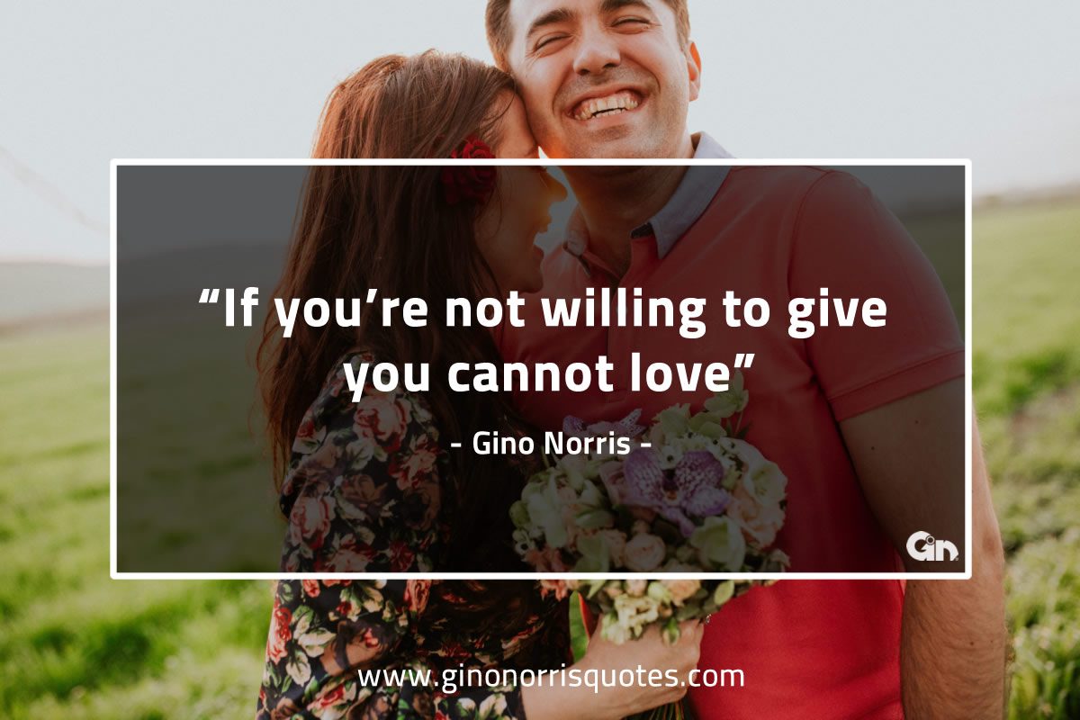 If youre not willing to give GinoNorrisQuotes