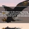 It is better to die of hunger EpictetusQuotes