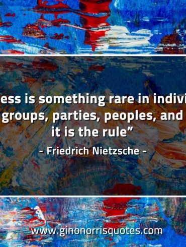 Madness is something rare NietzscheQuotes