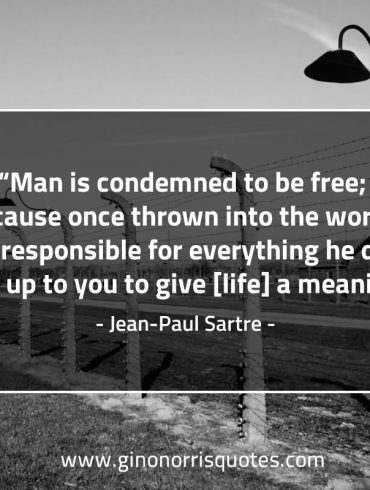 Man is condemned to be free SartreQuotes
