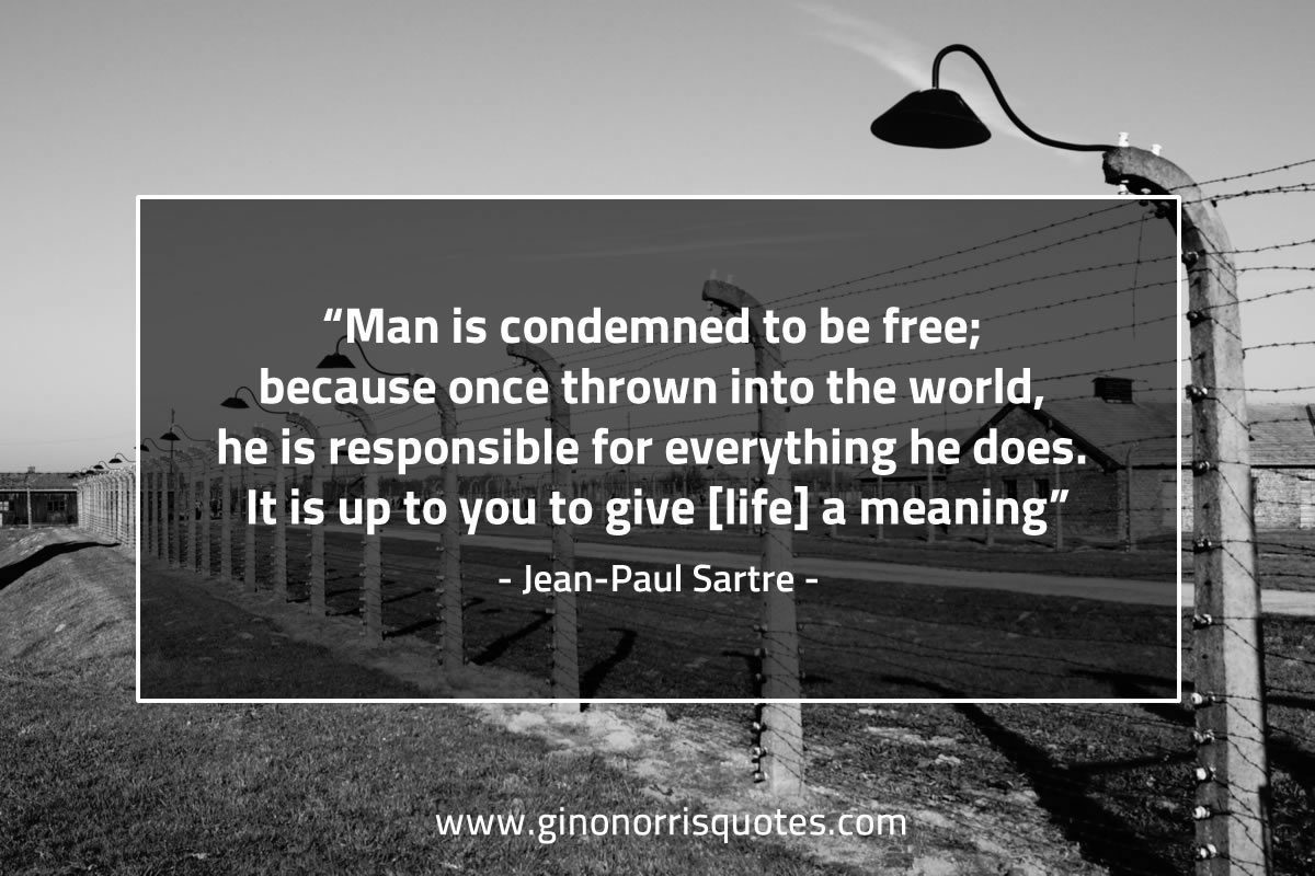 Man is condemned to be free SartreQuotes