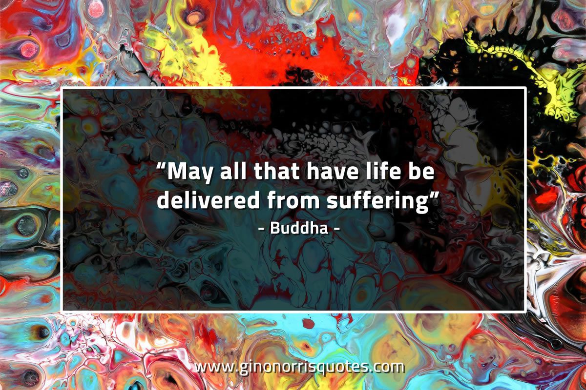 May all that have life BuddhaQuotes