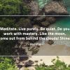 Meditate Live purely BuddhaQuotes