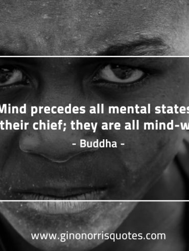 Mind precedes all mental states BuddhaQuotes