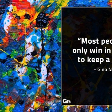 Most people only win in life to keep a job GinoNorrisQuotes