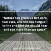 Nature has given us two ears SocratesQuotes