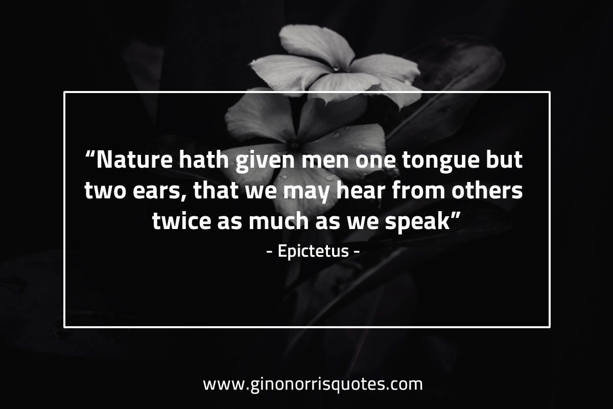 Nature hath given men EpictetusQuotes