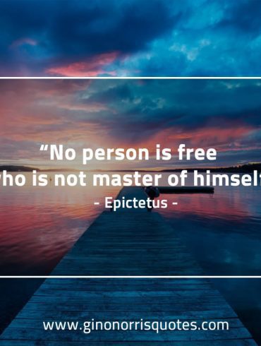 No person is free EpictetusQuotes