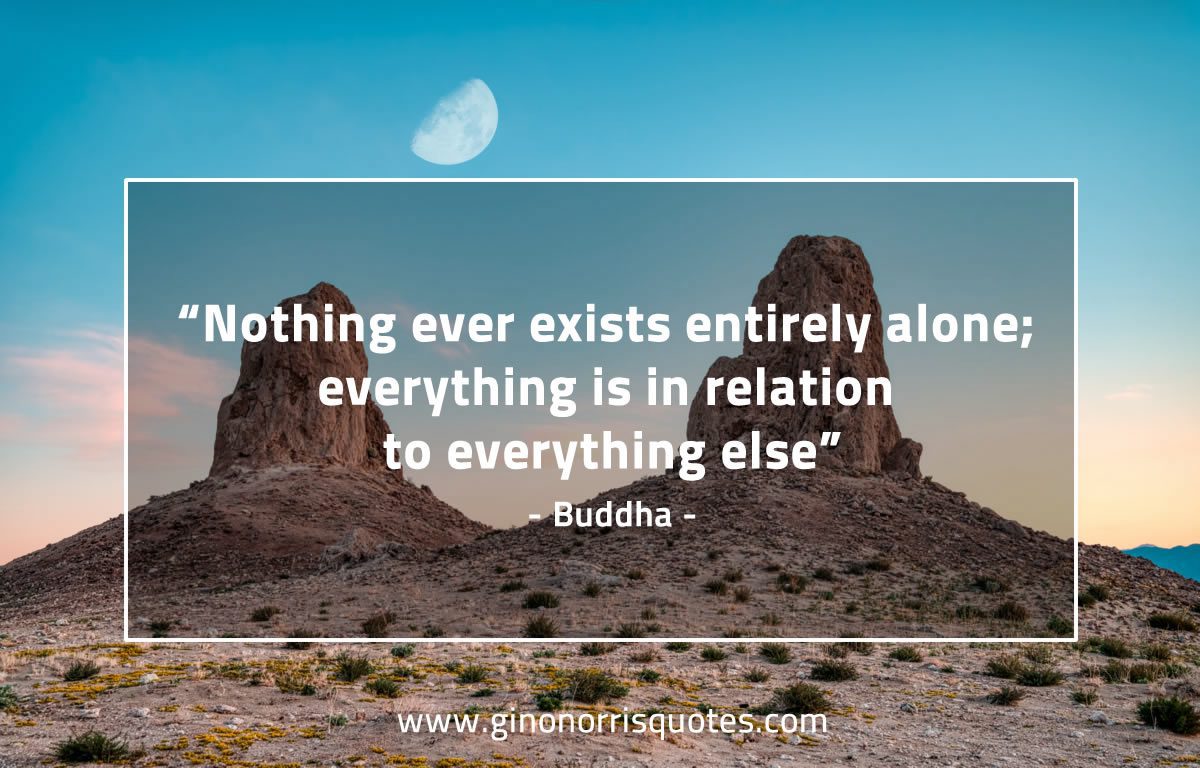 Nothing ever exists BuddhaQuotes