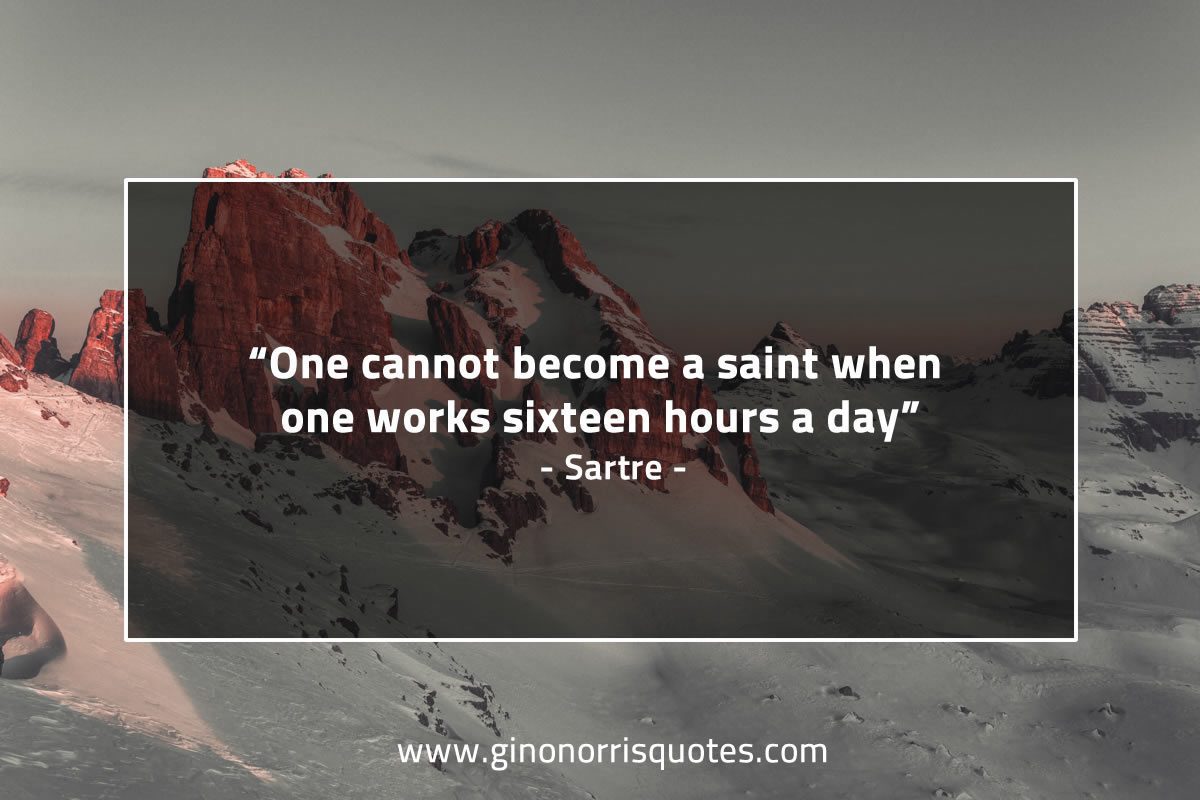 One cannot become a saint SartreQuotes