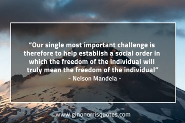 Our single most important challenge MandelaQuotes