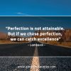 Perfection is not attainable LombardiQuotes