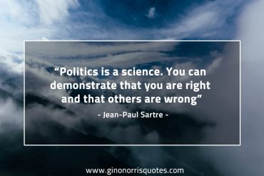 Politics is a science SartreQuotes