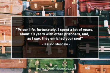 Prison life fortunately MandelaQuotes