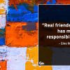 Real friendship has more responsibility GinoNorrisQuotes