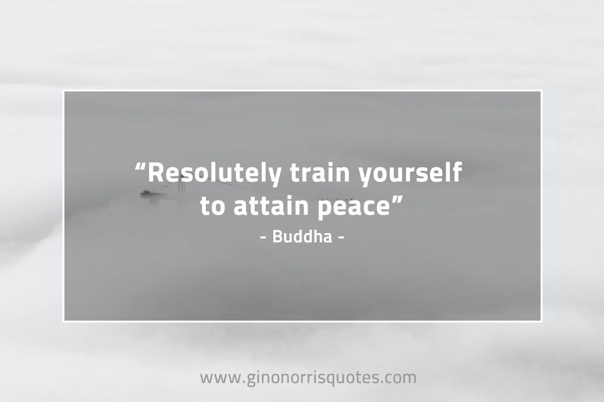 Resolutely train yourself BuddhaQuotes