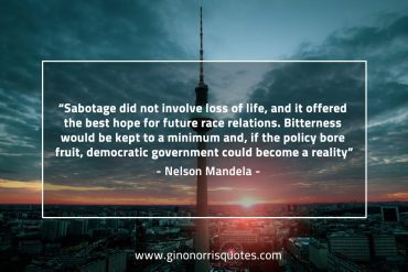 Sabotage did not involve loss of life MandelaQuotes