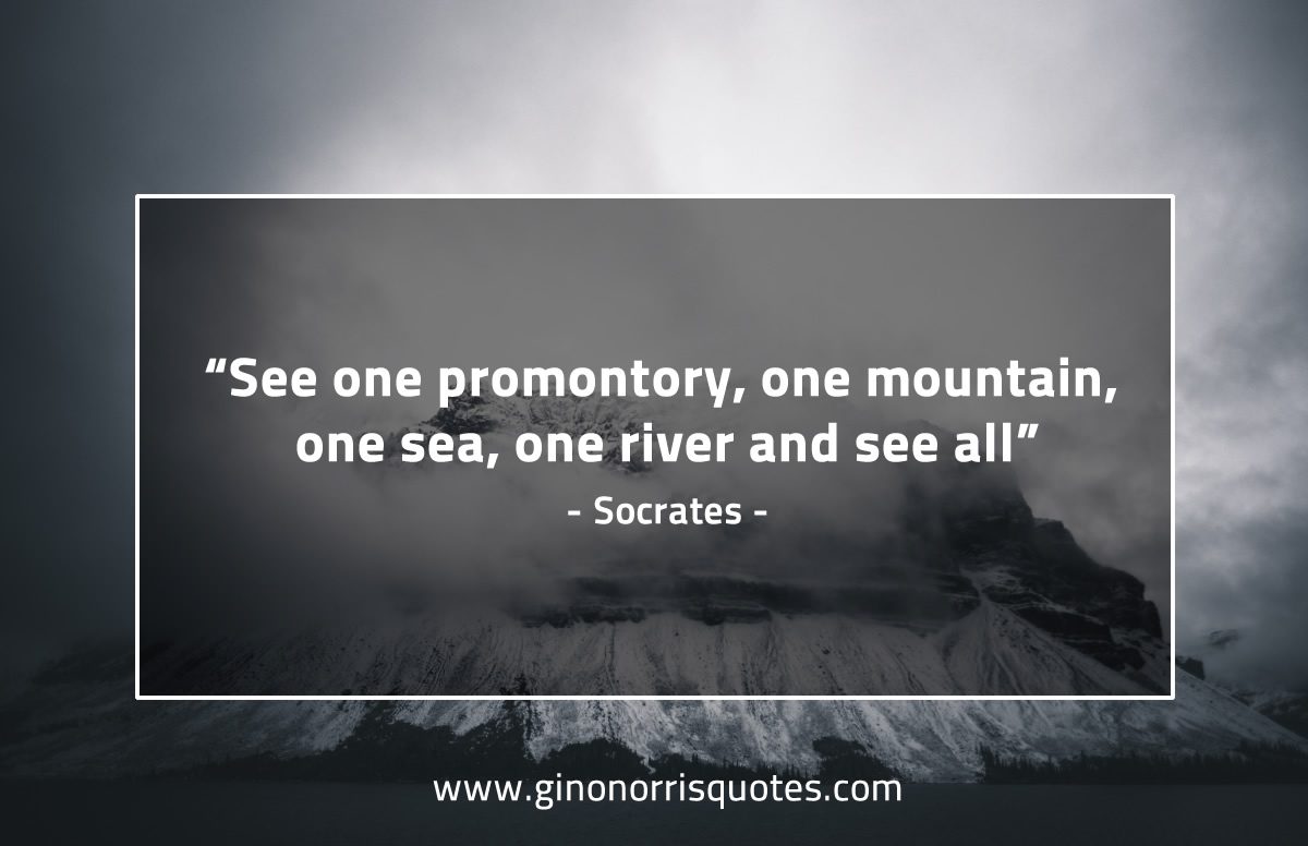See one promontory SocratesQuotes