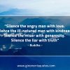 Silence the angry man with love BuddhaQuotes