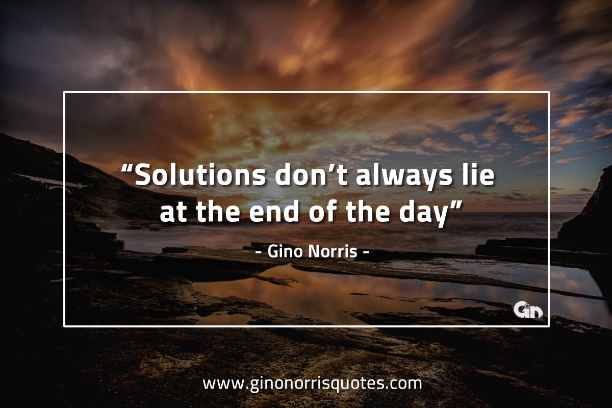 Solutions don’t always lie GinoNorrisQuotes