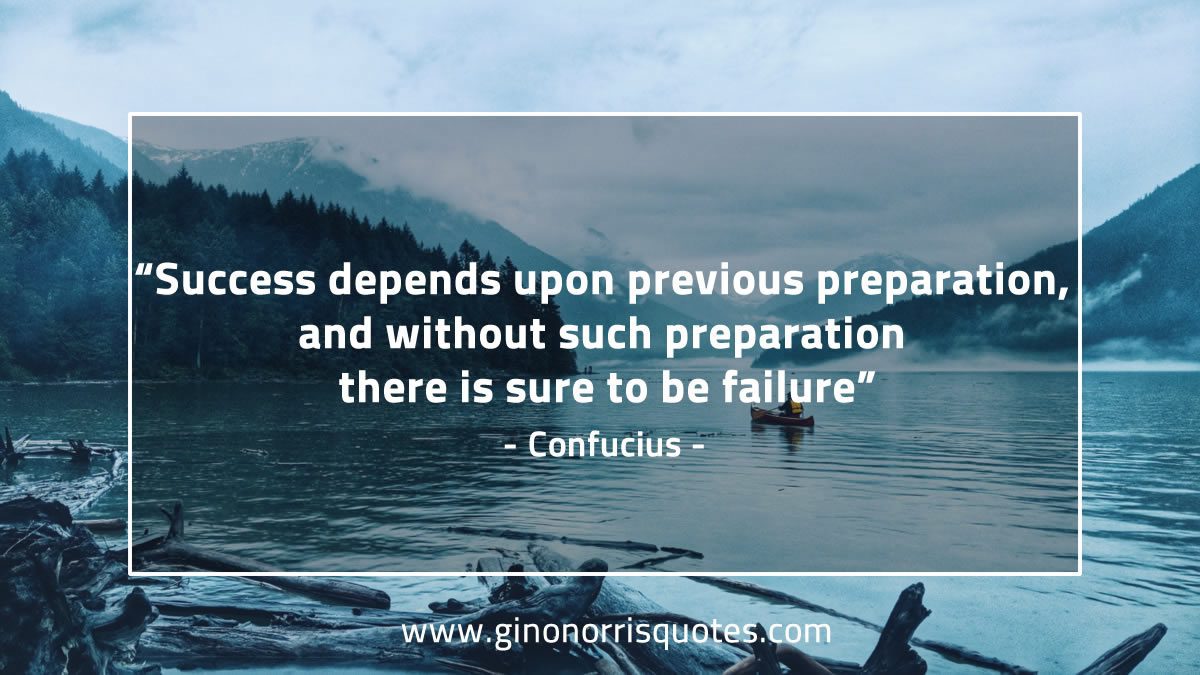 Success depends upon previous ConfuciusQuotes