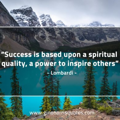 Success is based upon LombardiQuotes
