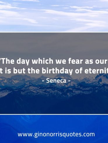 The day which we fear SenecaQuotes