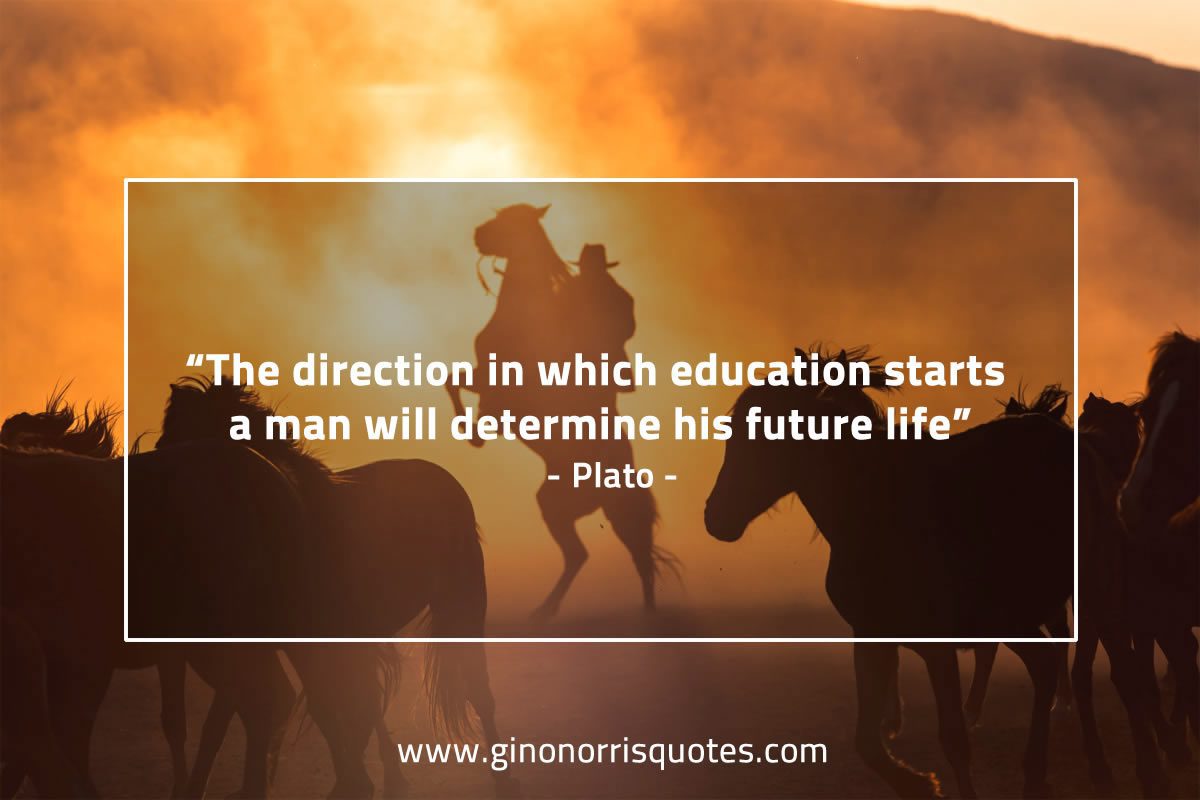 The direction in which education PlatoQuotes
