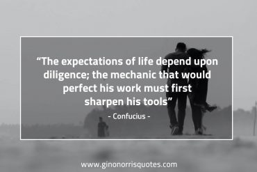 The expectations of life depend ConfuciusQuotes