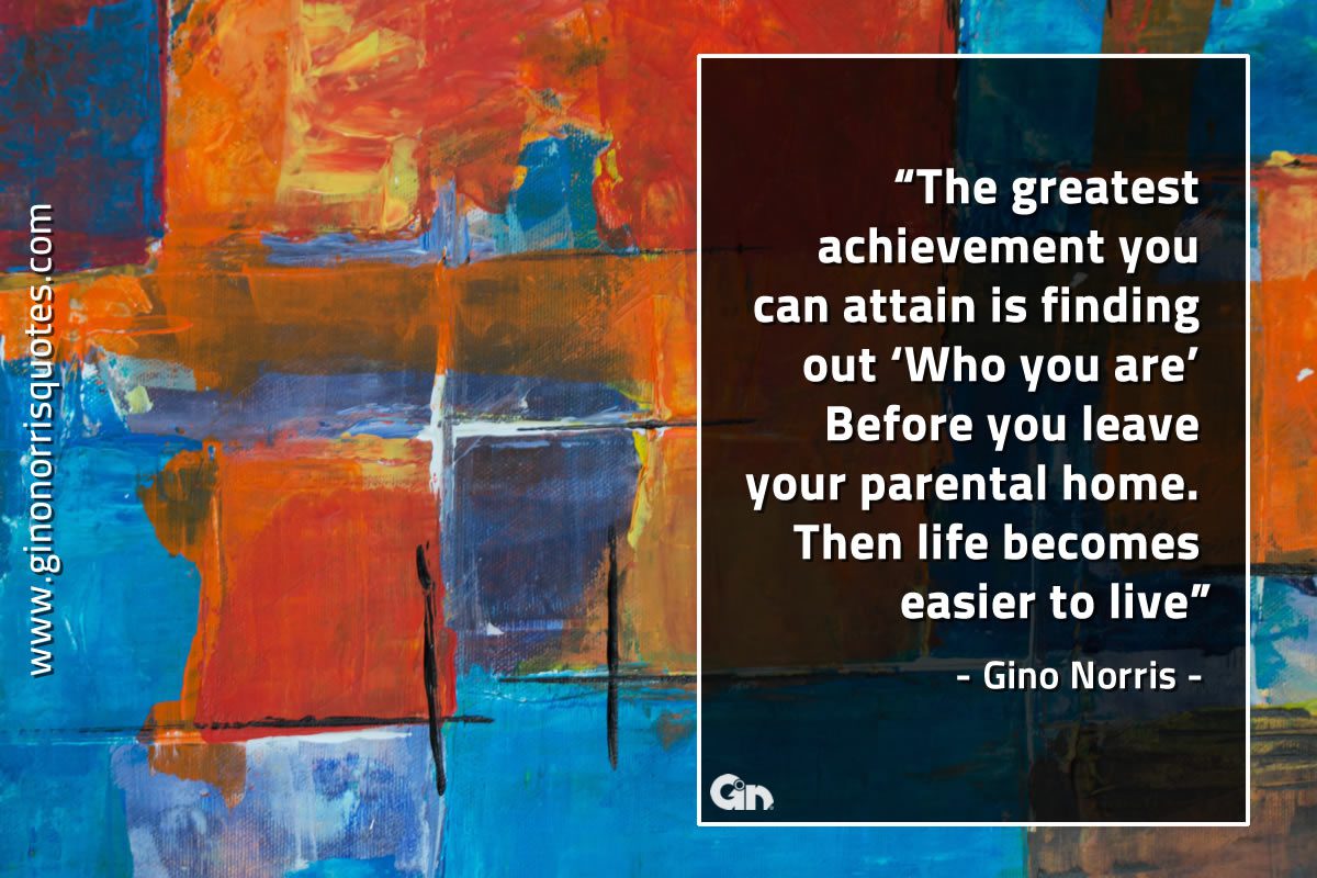 The greatest achievement you can attain GinoNorrisQuotes
