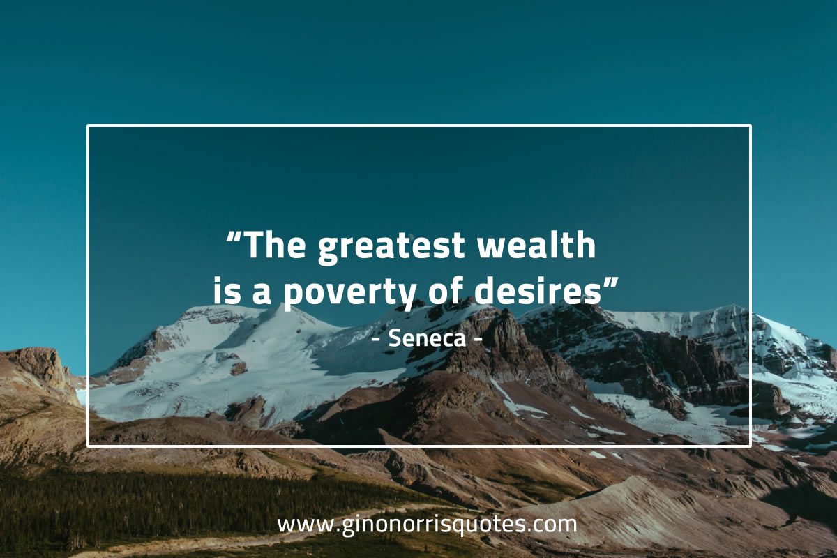 The greatest wealth SenecaQuotes