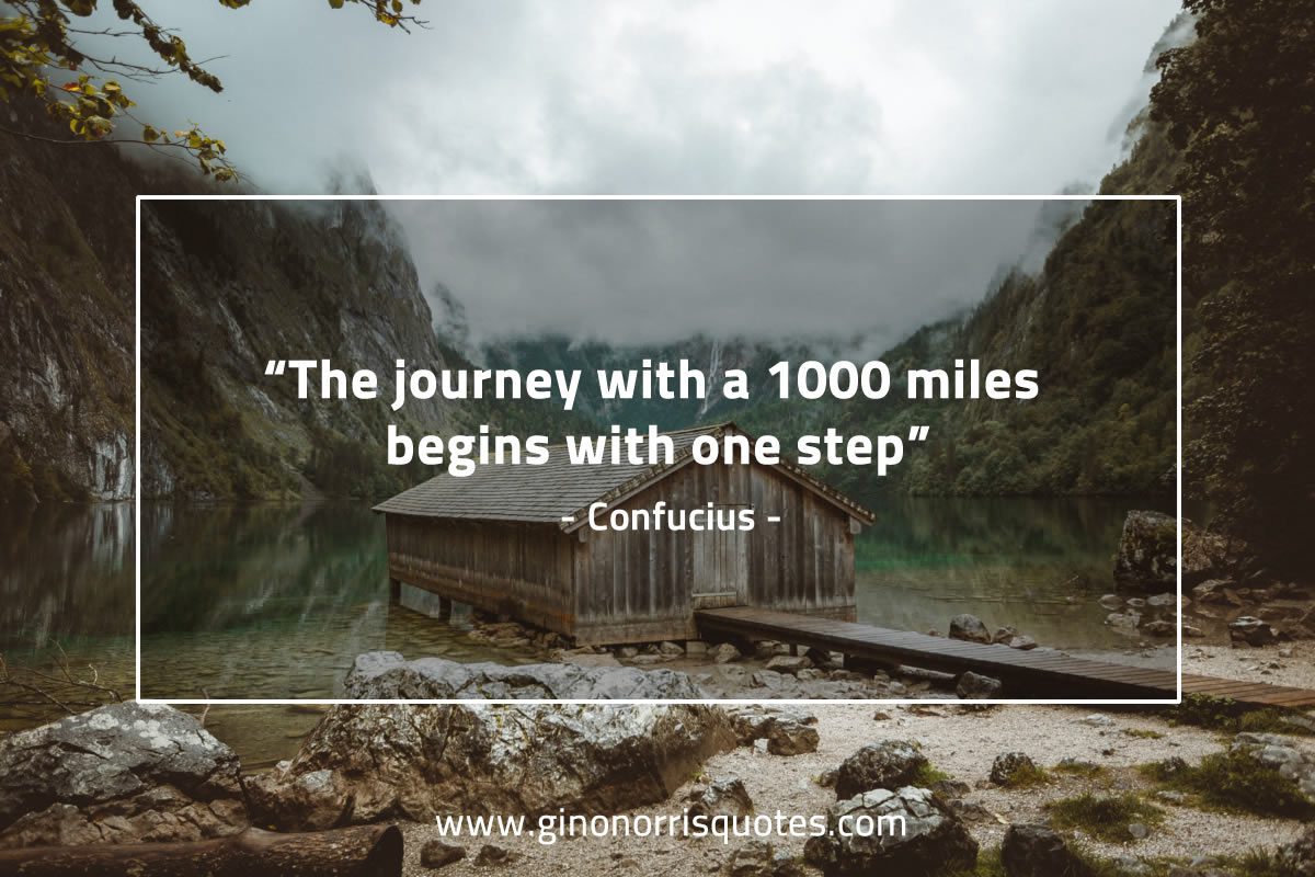 The journey with a 1000 miles ConfuciusQuotes
