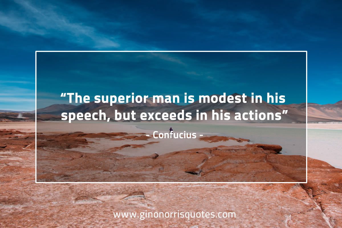 The superior man is modest ConfuciusQuotes