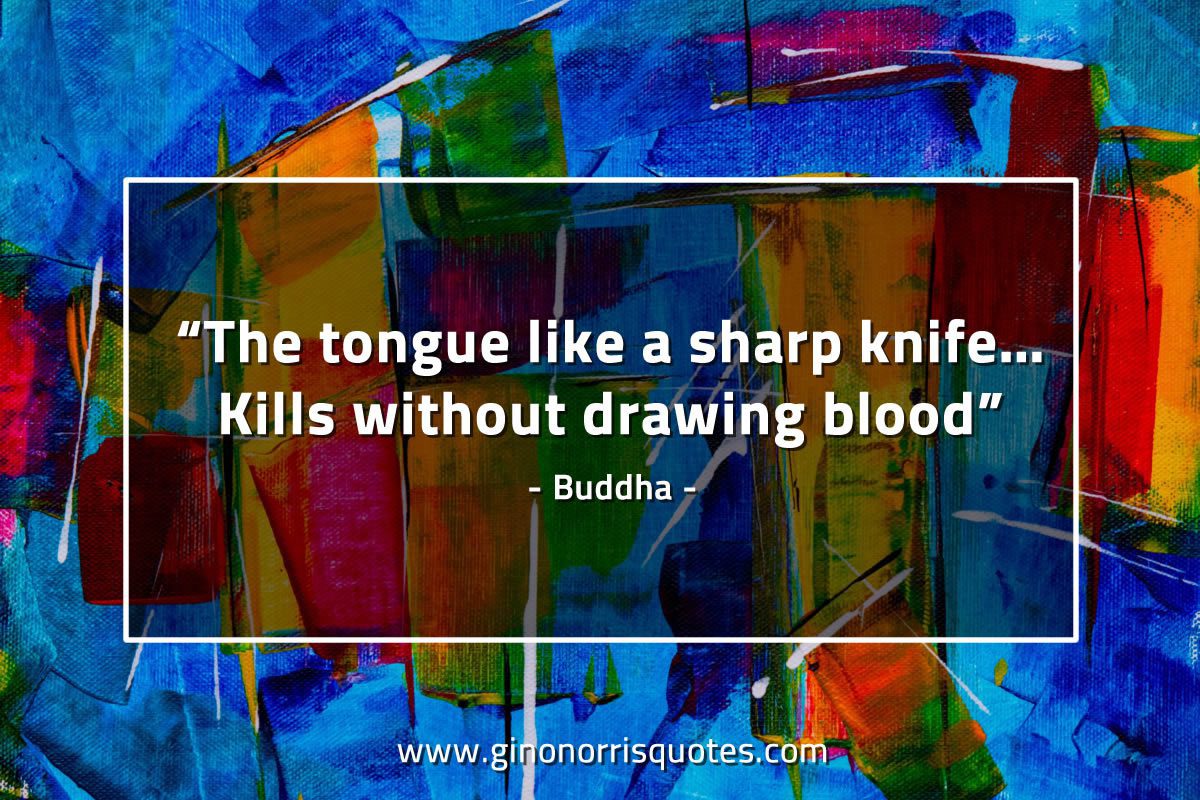 The tongue like a sharp knife BuddhaQuotes