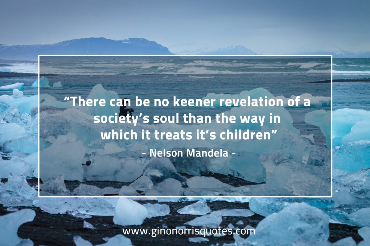 There can be no keener revelation MandelaQuotes