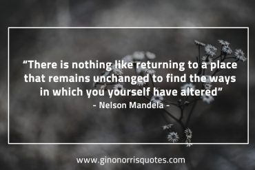 There is nothing like returning MandelaQuotes
