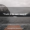 Truth is its own reward PlatoQuotes