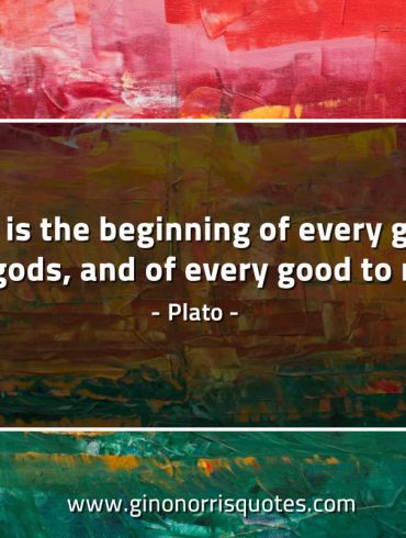 Truth is the beginning of every good PlatoQuotes