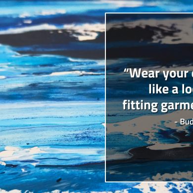 Wear your ego BuddhaQuotes