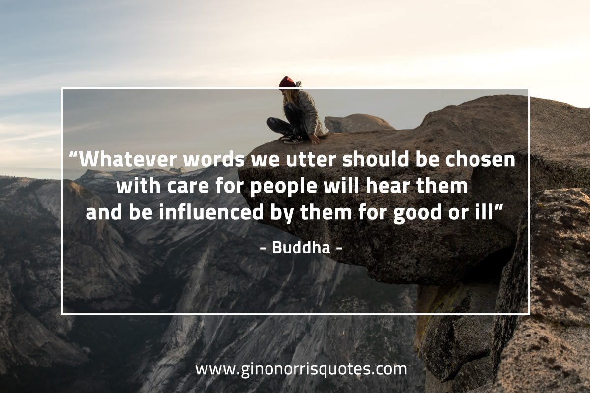 Whatever words we utter BuddhaQuotes