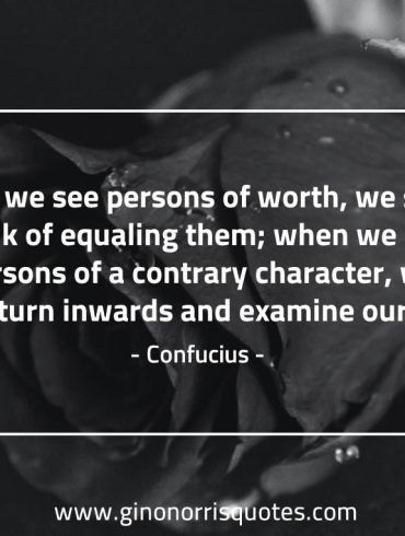 When we see persons of worth ConfuciusQuotes