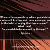 Who are those people by whom you EpictetusQuotes