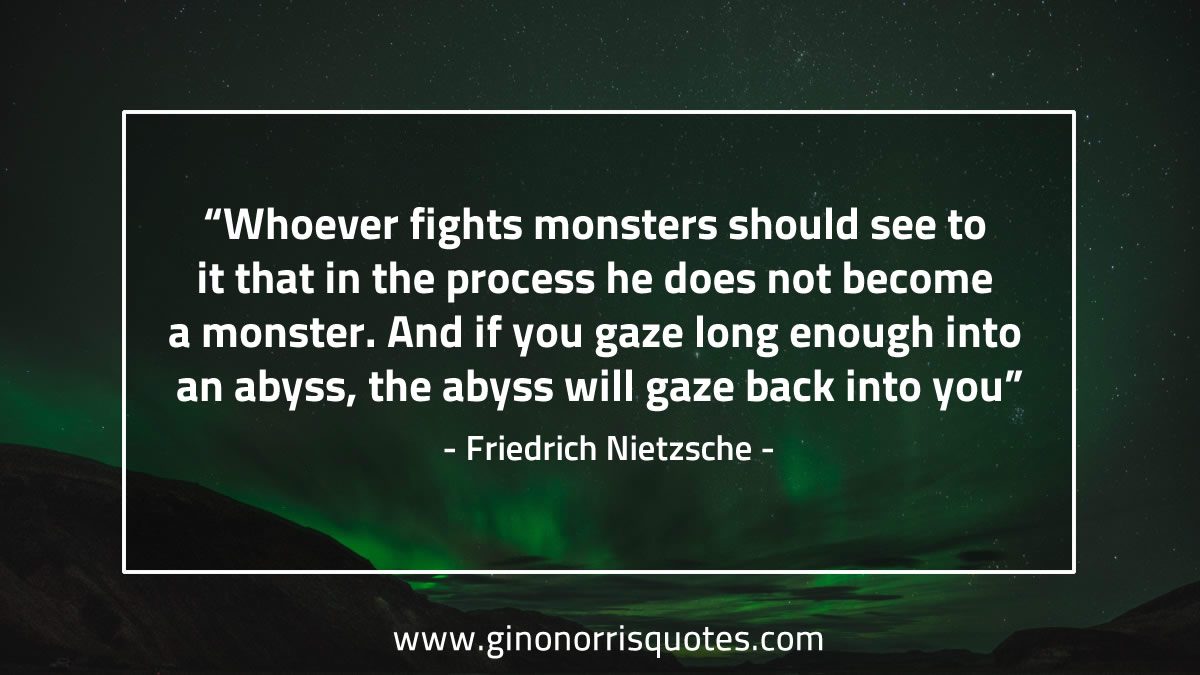 Whoever fights monsters NietzscheQuotes