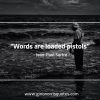 Words are loaded pistols SartreQuotes