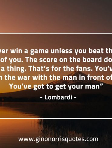 You never win a game unless LombardiQuotes