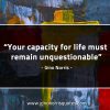 Your capacity for life GinoNorrisQuotes