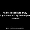 A life is not lived true GinoNorrisINTJQuotes