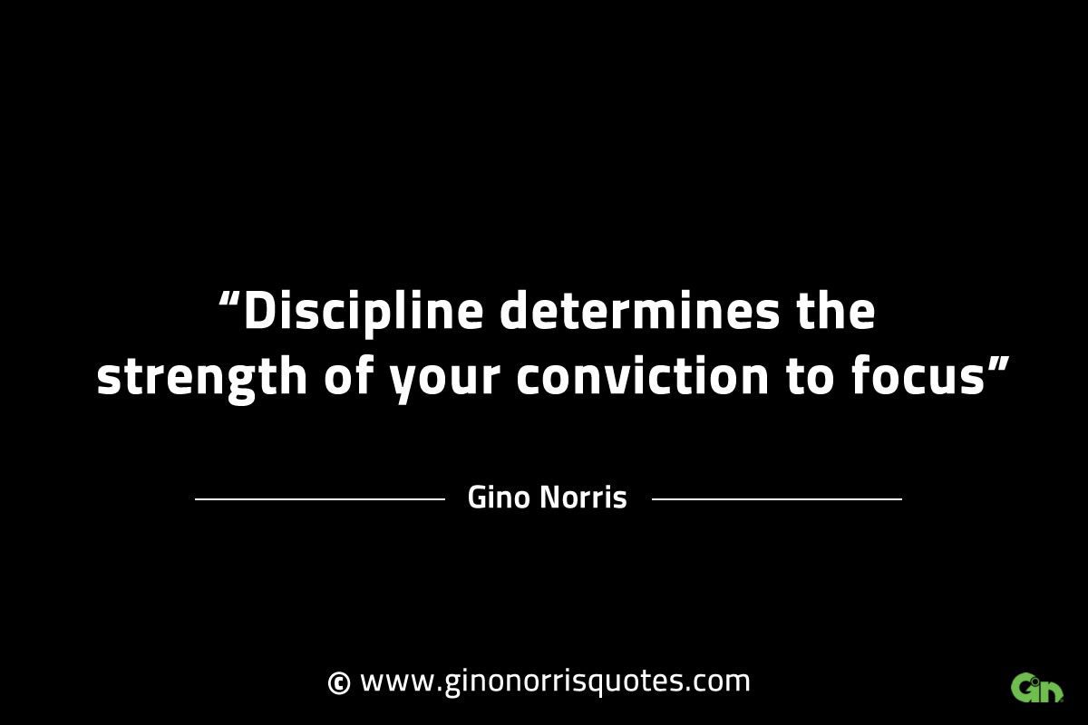Discipline determines the strength GinoNorrisINTJQuotes