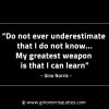 Do not ever underestimate that I do not know GinoNorrisINTJQuotes