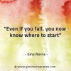 Even if you fail you now know where to start GinoNorrisQuotes